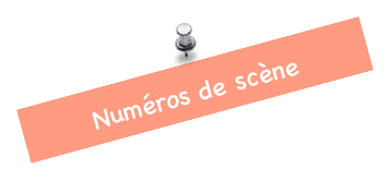 Numéros de scène